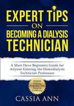 Paperback Expert Tips On Becoming A Dialysis Technician Book