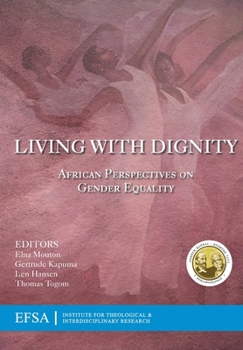 Paperback Living with Dignity: African perspectives on gender equality Book
