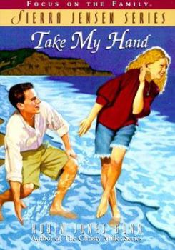 Take My Hand (Sierra Jensen Series) - Book #12 of the Sierra Jensen