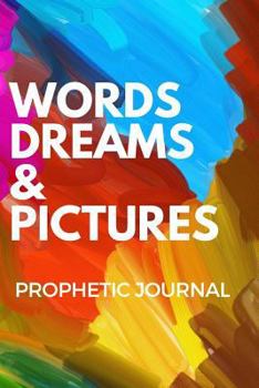 Paperback Words Dreams Pictures Prophetic Journal Book