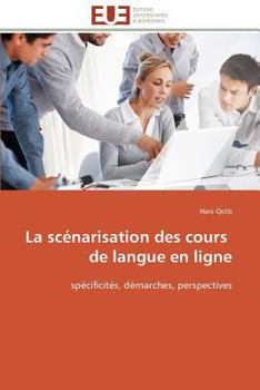 Paperback La scénarisation des cours de langue en ligne [French] Book