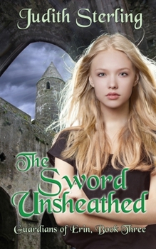 The Sword Unsheathed (Guardians of Erin)