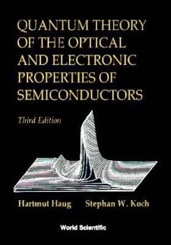 Paperback Quantum Theory of the Optical and Electronic Properties of Semiconductors (3rd Edition) Book