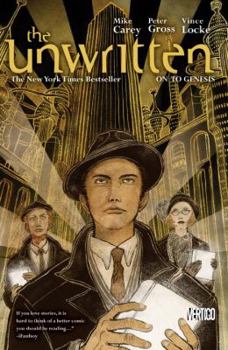 The Unwritten, Volume 5: On to Genesis - Book #5 of the Unwritten