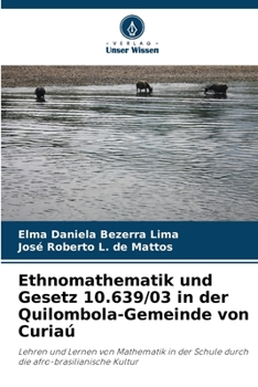 Paperback Ethnomathematik und Gesetz 10.639/03 in der Quilombola-Gemeinde von Curiaú [German] Book