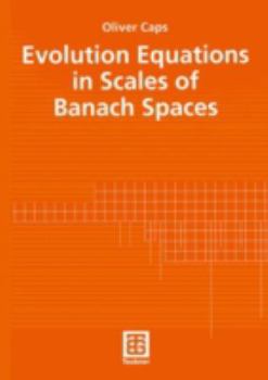 Paperback Evolution Equations in Scales of Banach Spaces Book