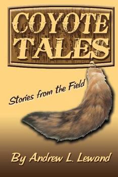 Paperback Coyote Tales: Stories from the Field Book