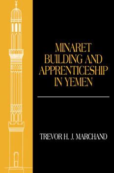 Paperback Minaret Building and Apprenticeship in Yemen Book