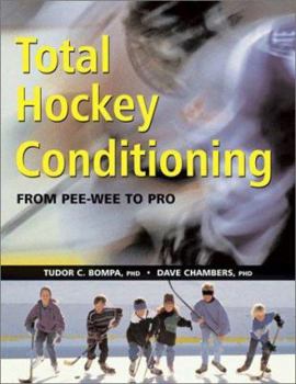 Paperback Total Hockey Conditioning: From Pee-Wee to Pro Book