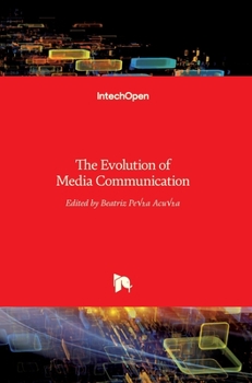 Hardcover The Evolution of Media Communication Book