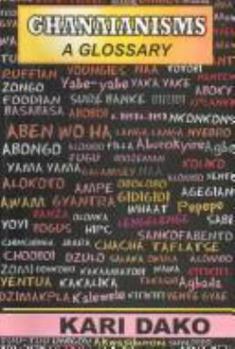 Paperback Ghanaianisms: A Glossary Book