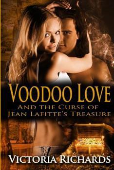 Paperback Voodoo Love: And the Curse of Jean Lafitte's Treasure Book