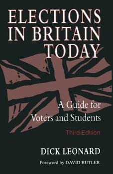 Paperback Elections in Britain Today: A Guide for Voters and Students Book