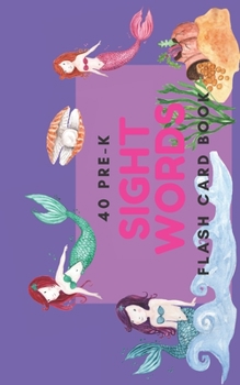 Paperback 40 Pre-K Sight Words: Flash Card Book