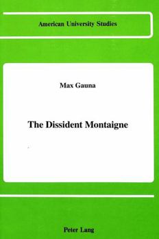 Hardcover The Dissident Montaigne Book