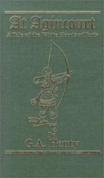 Hardcover At Agincourt: A Tale of the White Hoods of Paris Book