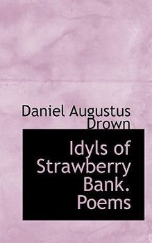 Idyls of Strawberry Bank Poems