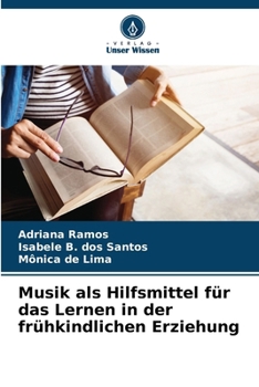Paperback Musik als Hilfsmittel für das Lernen in der frühkindlichen Erziehung [German] Book