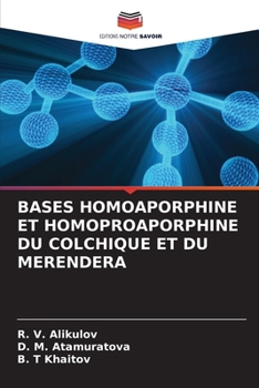 Paperback Bases Homoaporphine Et Homoproaporphine Du Colchique Et Du Merendera [French] Book