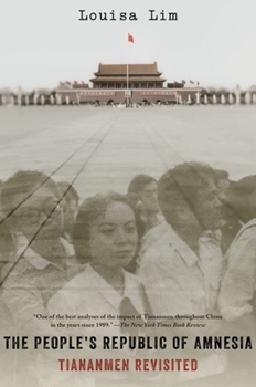 Paperback People's Republic of Amnesia: Tiananmen Revisited Book