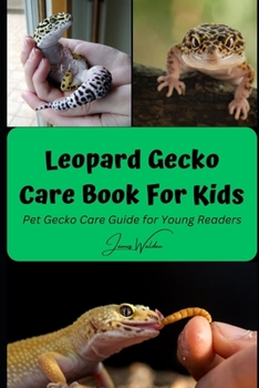 Paperback Leopard Gecko Care Book For Kids: Pet Gecko Care Guide for Young Readers Book