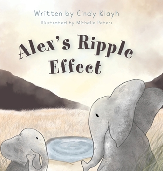 Hardcover Alex's Ripple Effect Book
