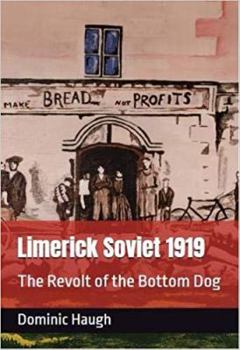 Paperback Limerick Soviet 1919: The Revolt of the Bottom Dog Book