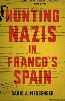 Hardcover Hunting Nazis in Franco's Spain Book