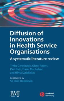 Hardcover Diffusion of Innovations in Health Service Organisations: A Systematic Literature Review Book