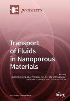Paperback Transport of Fluids in Nanoporous Materials Book