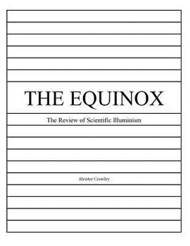 The Equinox: Keep Silence Edition, Vol. 1, No. 9 - Book #1.09 of the Equinox