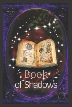 Paperback Book of Shadows: Pagan, Magic, Religious, Spiritual, Meditation, Positive Notebook, Journal, Diary (110 Pages, Blank, 6 x 9) Book