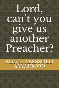 Paperback Lord, can't you give us another Preacher? Book