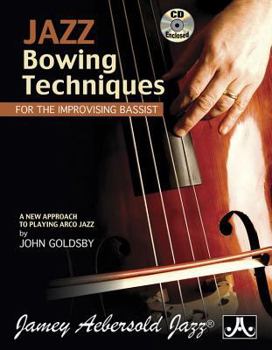Paperback Jazz Bowing Techniques for the Improvising Bassist: A New Approach to Playing Arco Jazz, Book & Online Audio Book