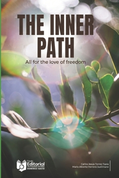 The Inner Path: "All for the love of freedom"