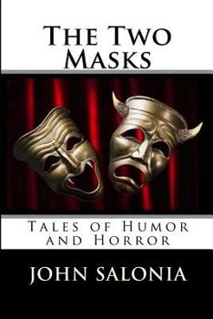 Paperback The Two Masks: Tales of Horror and Humor Book