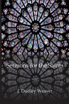 Paperback Sermons for the Saints Book