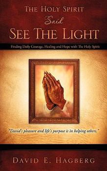 Paperback The Holy Spirit Said See The Light Book