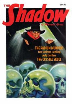 SHADOW DOUBLE NOVEL 111 RADIUM MURDERS & CRYSTAL SKULL
