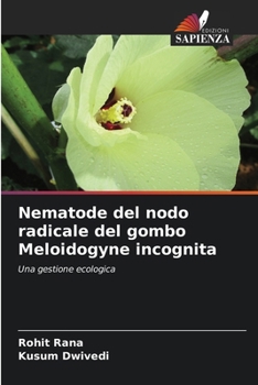 Paperback Nematode del nodo radicale del gombo Meloidogyne incognita [Italian] Book