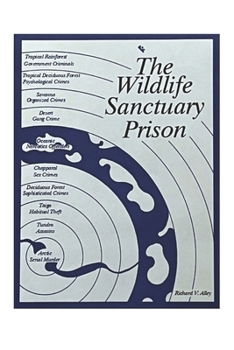Paperback The Wildlife Sanctuary Prison Book