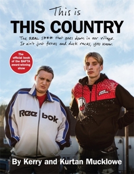 Hardcover This Is This Country: The Official Book of the Bafta Award-Winning Show Book