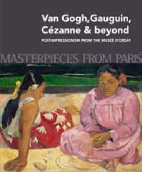 Paperback Masterpieces from Paris: Van Gogh, Gauguin, Cezanne & beyond /anglais Book