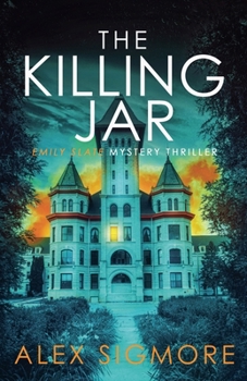 The Killing Jar (Emily Slate FBI Mystery Thriller)