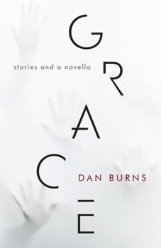 Paperback Grace: Stories and a Novella Book
