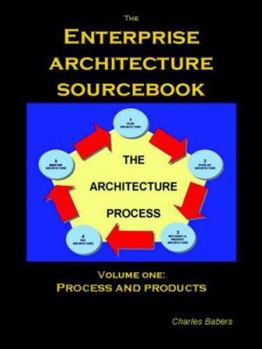 The Enterprise Architecture Sourcebook, Vol. 1