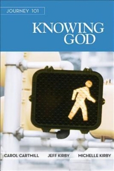 Paperback Journey 101: Knowing God Participant Guide: Steps to the Life God Intends Book