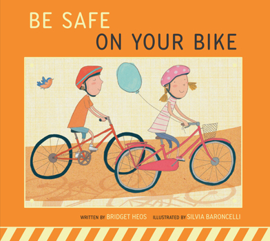 Be Safe on Your Bike - Book  of the Be Safe