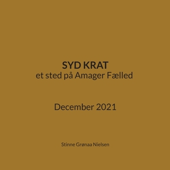 Paperback Syd Krat: et sted på Amager Fælled December 2021 [Danish] Book
