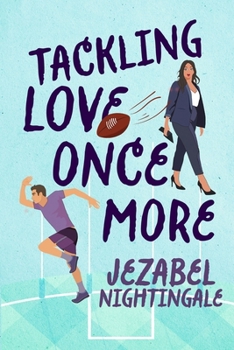 Paperback Tackling Love Once More: A steamy single dad Aussie Rules romance Book